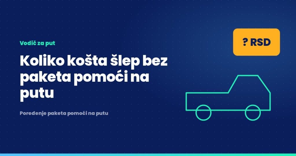 Koliko košta šlep bez paketa pomoći na putu